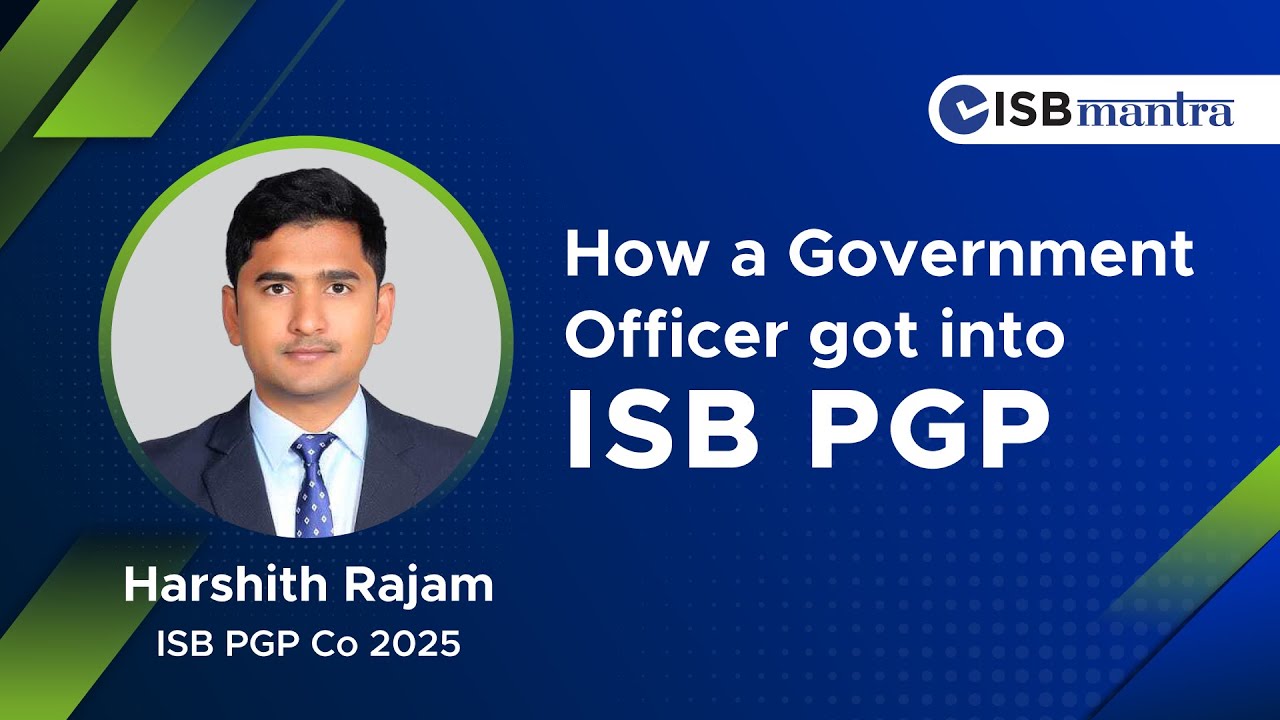 How a Government Officer got into ISB PGP