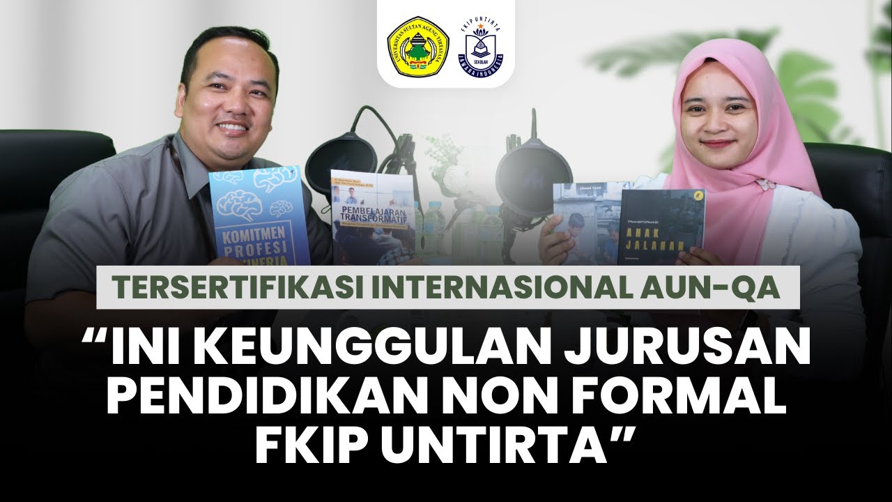 MENGENAL PENDIDIKAN NON FORMAL FKIP UNTIRTA: JURUSAN BERKUALITAS DENGAN SERTIFIKASI AUN-QA
