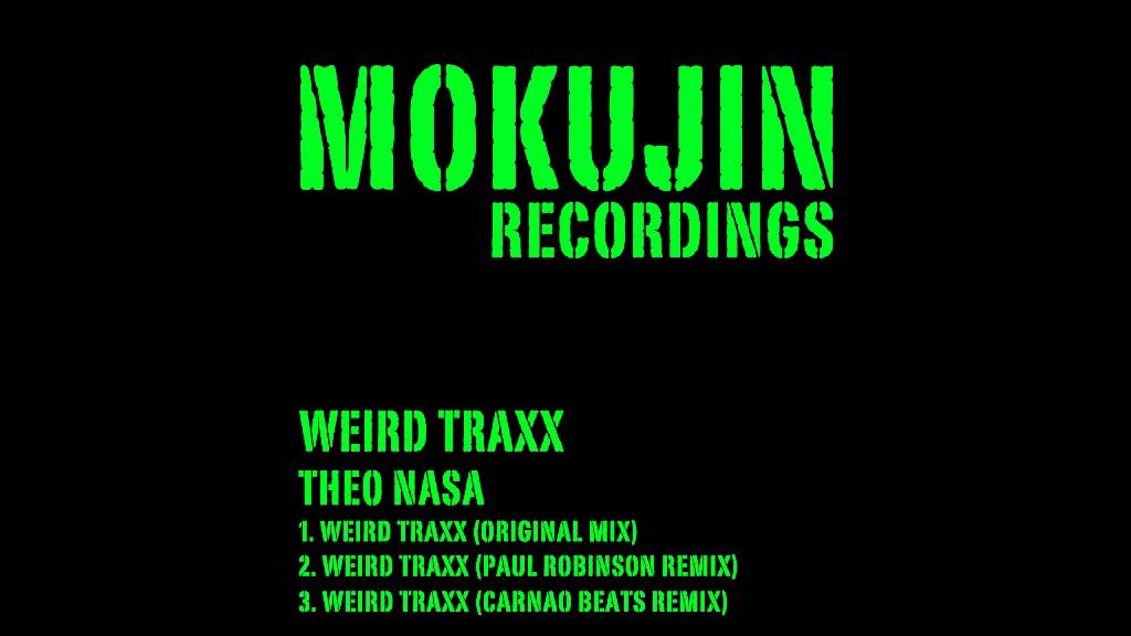 Theo Nasa - Weird Traxx (Original Mix) - Weird Traxx EP