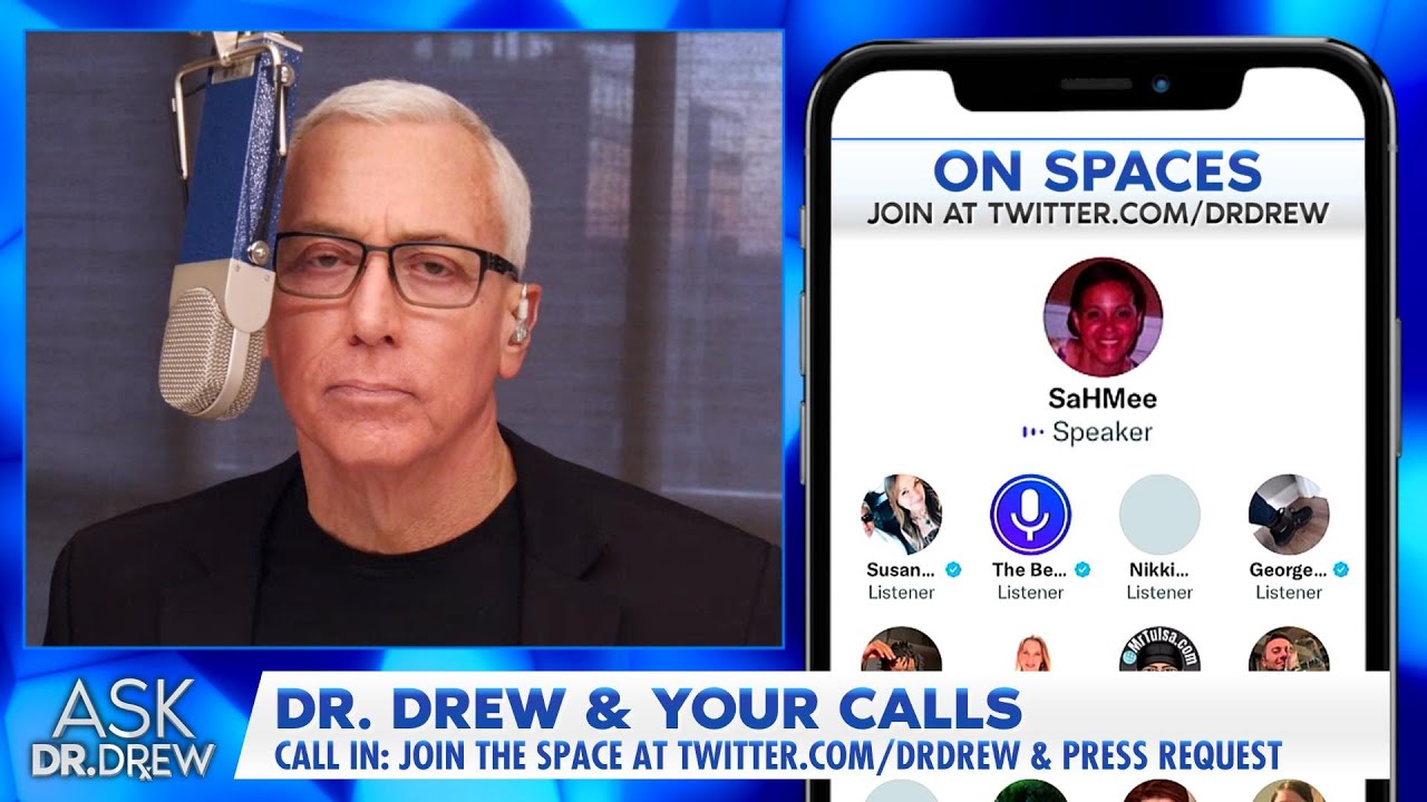 LAST Show Of 2022: Dr. Drew Answers Your Calls LIVE on Any Topic &ndash; Ask Dr. Drew
