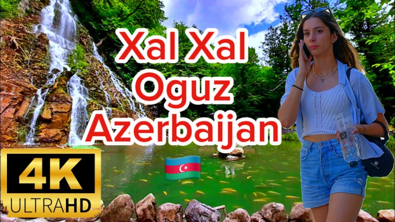 Xal Xal ( Khal Khal ) waterfall - Oguz district- 4k walking tour- Azerbaijan🇦🇿 #azerbaijan #xalxal