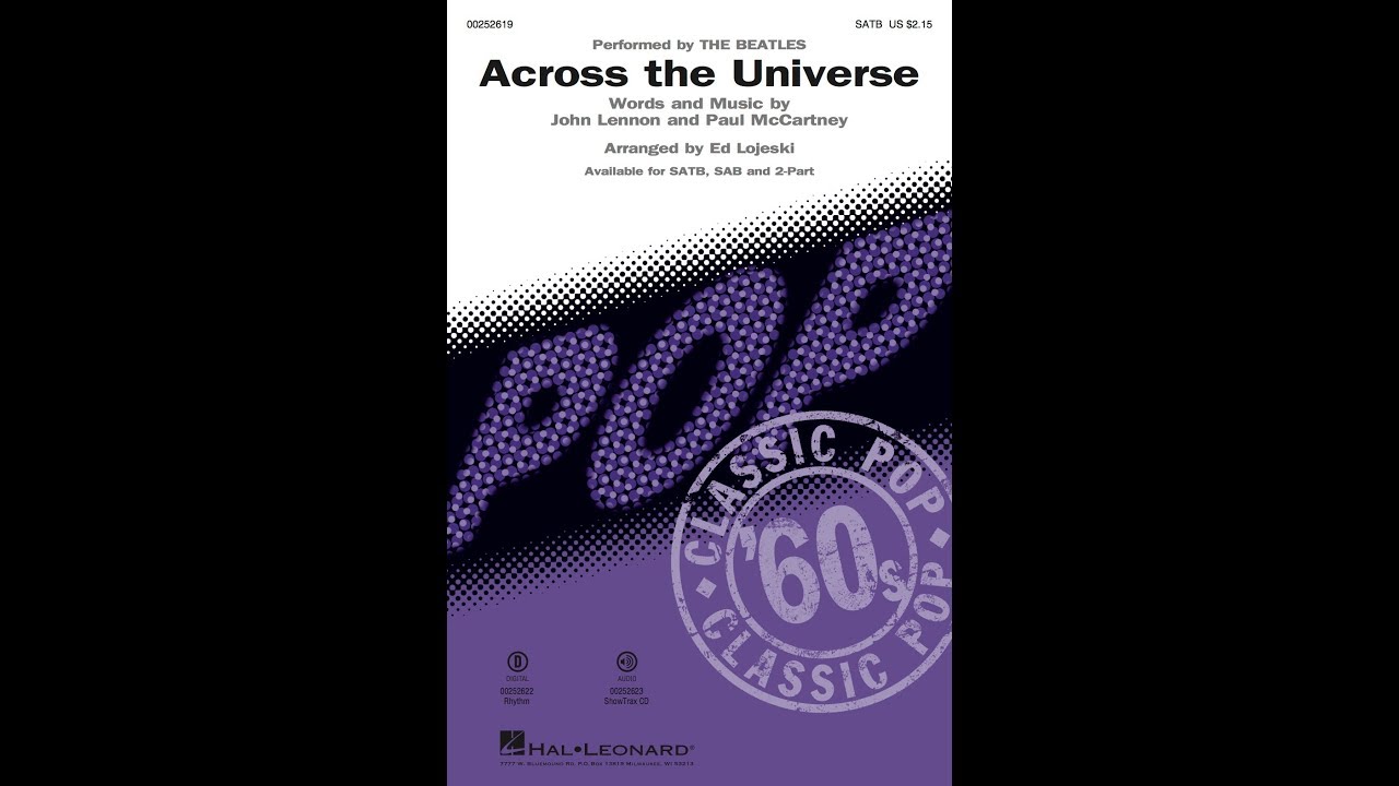 Across the Universe (SATB Choir) - Arranged by Ed Lojeski