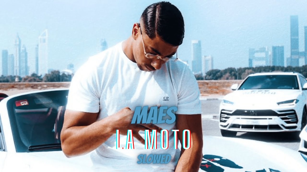Maes - La Moto (slowed)