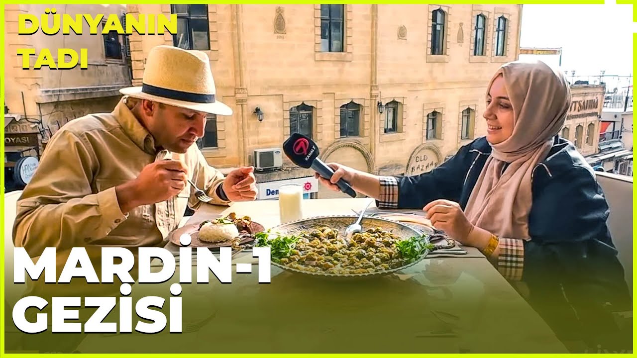 Dünyanın Tadı – Mardin - 1 | 11 Kasım 2023
