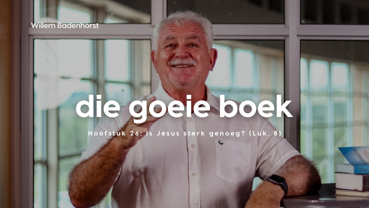 Die Goeie Boek Week 26 | Willem Badenhorst