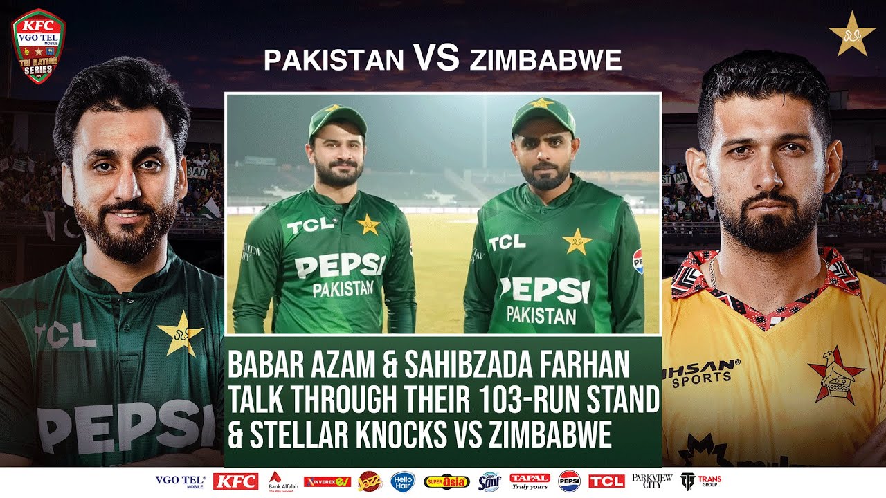 Babar Azam & Sahibzada Farhan talk through their 103-run stand & stellar knocks vs Zimbabwe