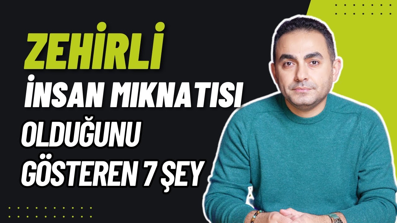 Zehirli İnsanlar İçin Kolay Lokma Olan İnsanların Ortak 7 Özelliği