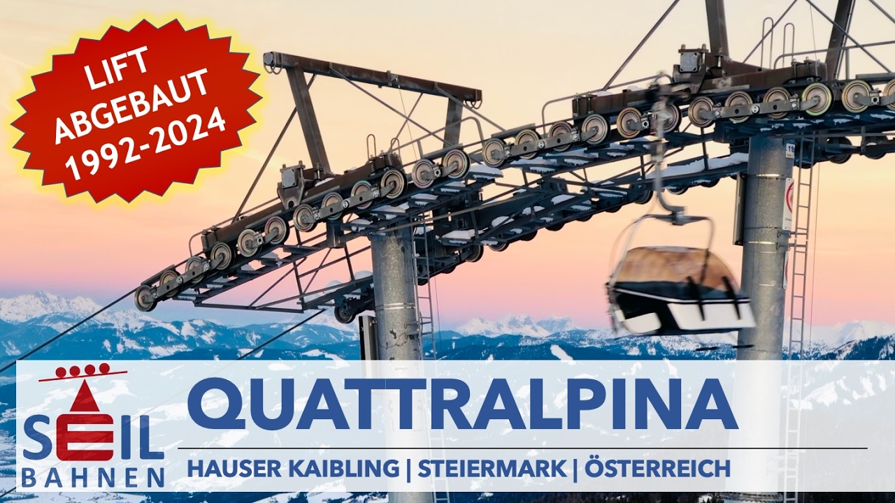 🇦🇹🚠 Quattralpina (1992-2024) | Vierer-Sesselbahn kuppelbar | Hauser Kaibling | inkl. Details