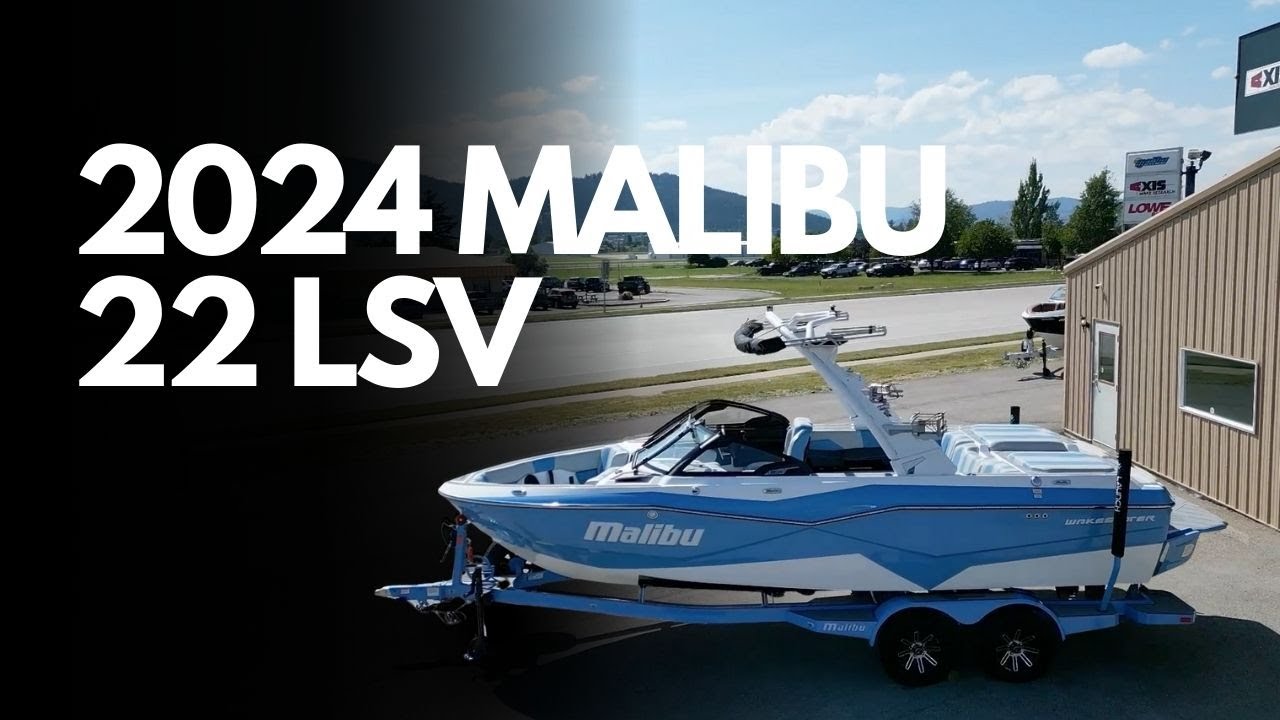 2024 Malibu 22 LSV | The Ultimate Wakeboat Perfect For The Whole Family!