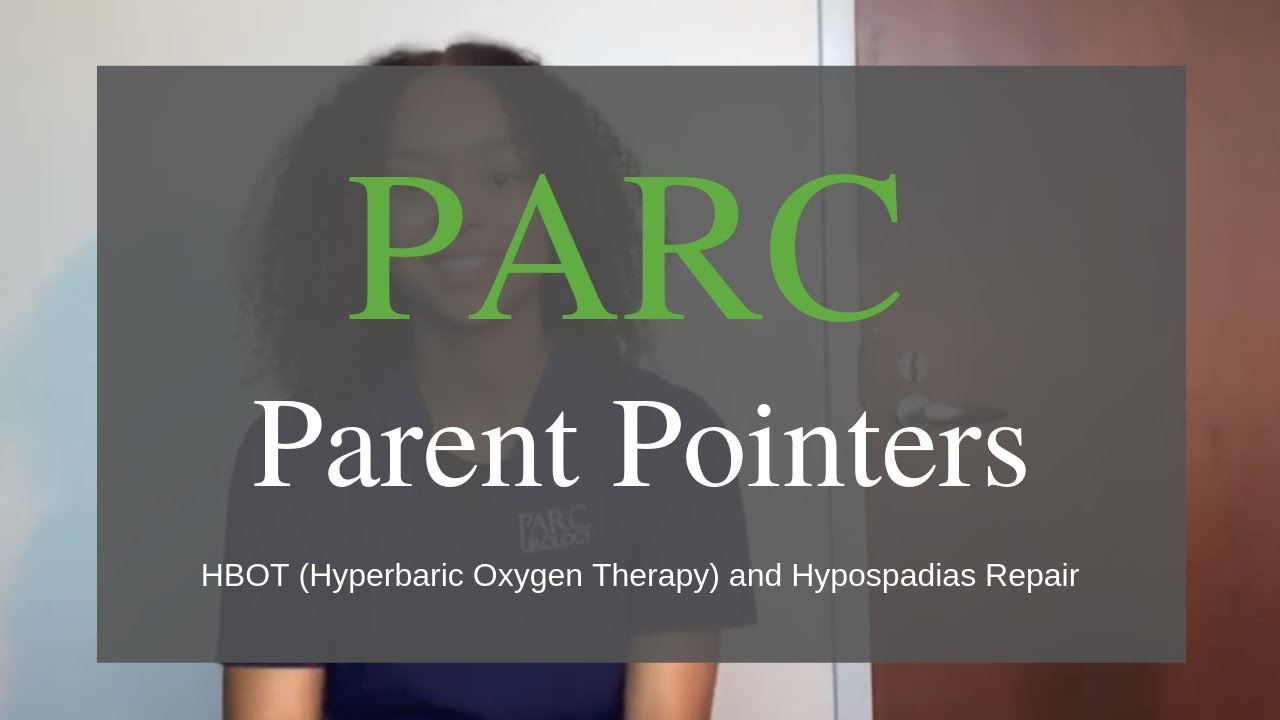 Parent Pointers: HBOT (Hyperbaric Oxygen Therapy) and Hypospadias Repair
