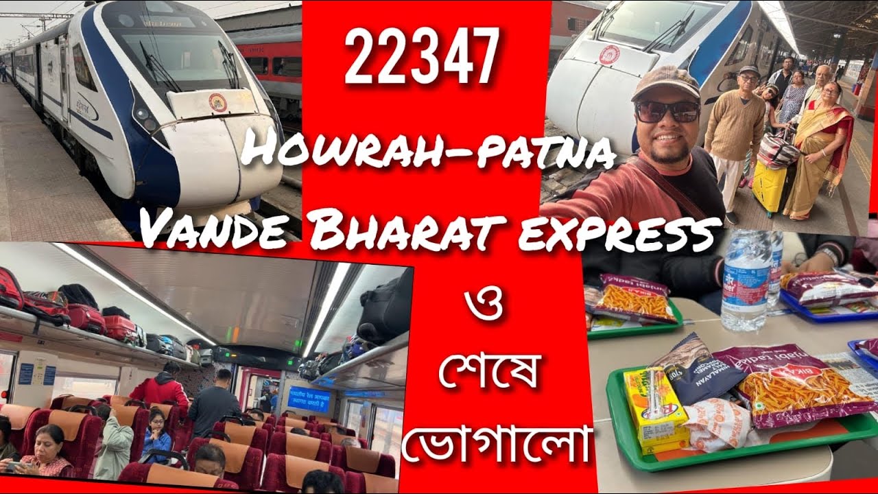 Deoghar Trip, Ep-2 || (22347) Howrah-Patna Vande Bharat Exp. || Food, Timings, Ticket Price, Halts