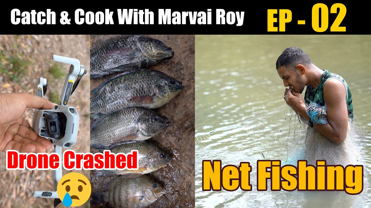 Catch & Cook With Marvai Roy | Net Fishing | EP - 02