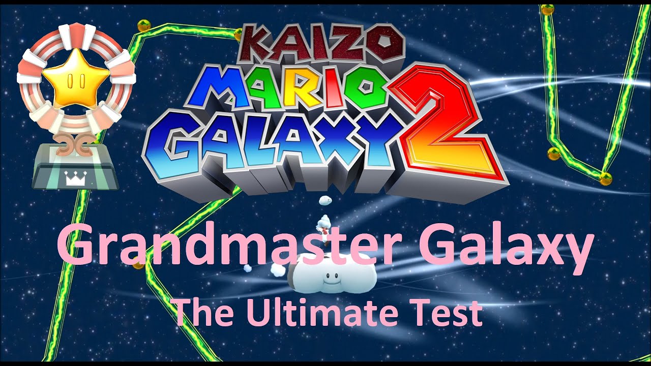 Kaizo Mario Galaxy 2 | Grandmaster Galaxy – The Ultimate Test | 100% Walkthrough