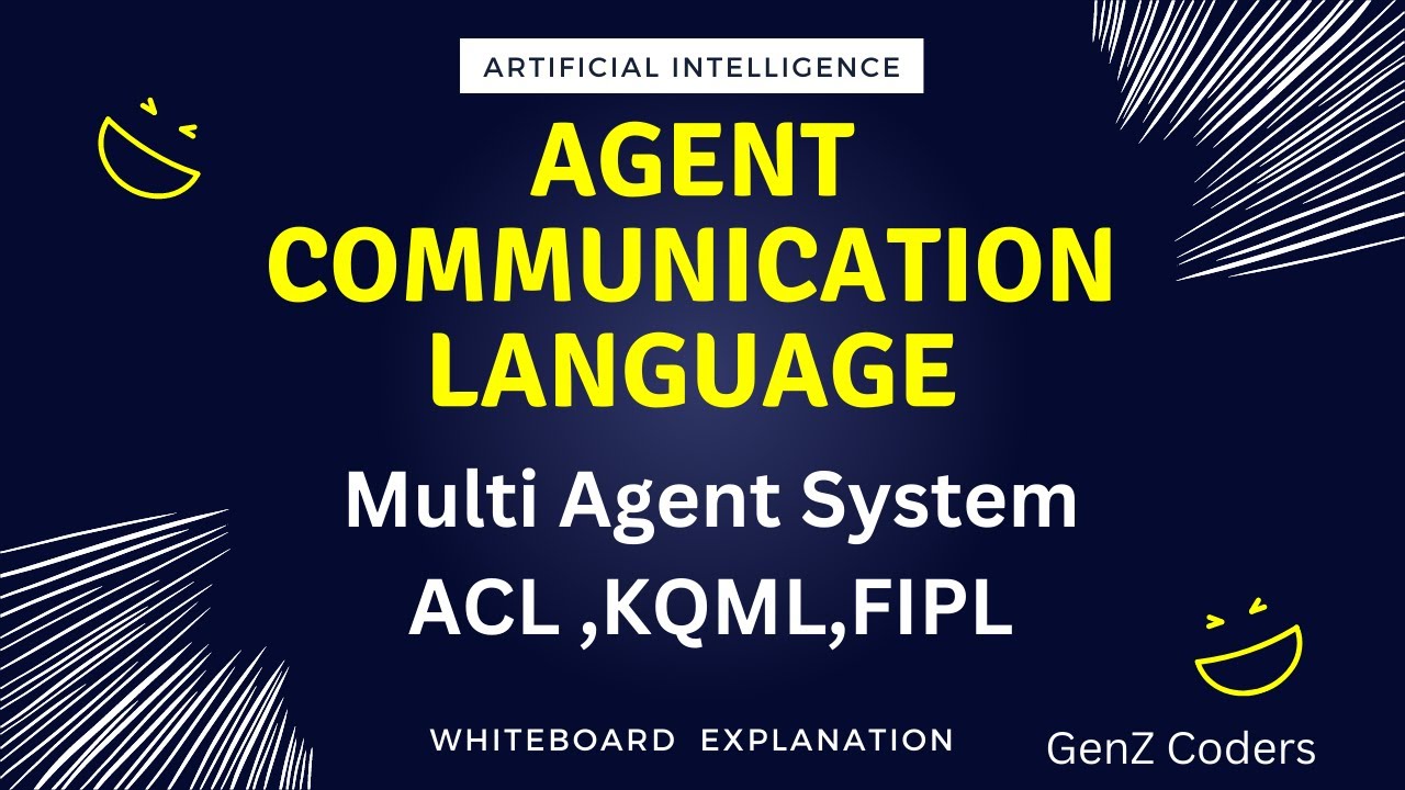 Lec-9 | Agent Communication Language | ACL | Multi Agent System | KQML | FIPL