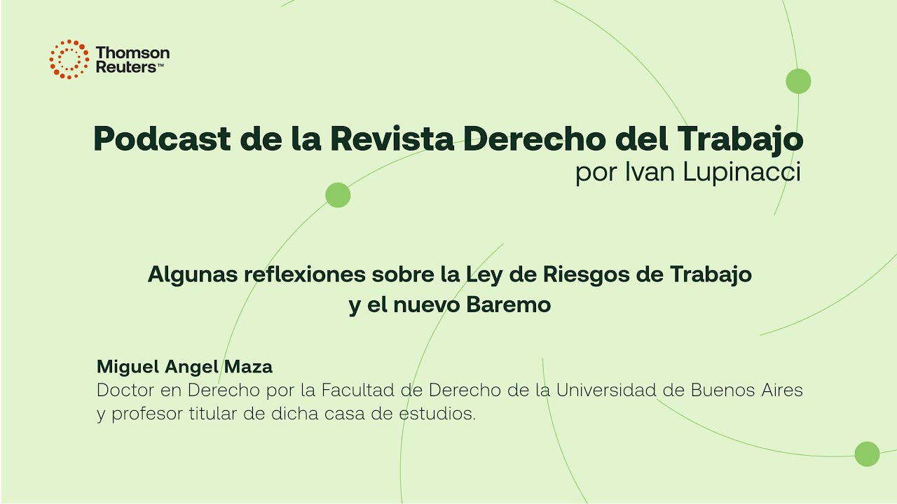 Algunas reflexiones sobre la Ley de Riesgos del Trabajo y el nuevo baremo