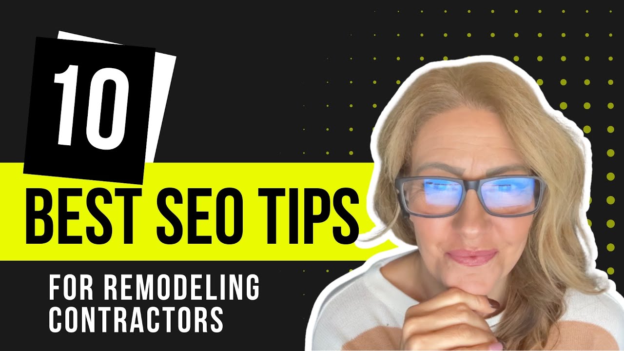 10 Best SEO Tips for Remodeling Contractors