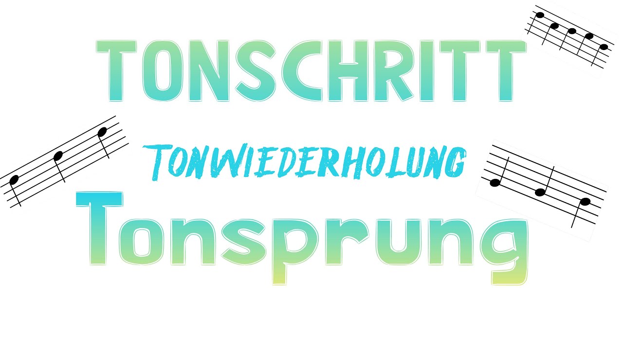 Tonschritt - Tonwiederholung - Tonsprung | Melodiebewegung