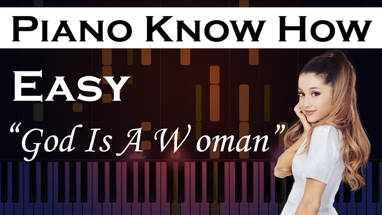 God Is A Woman - Ariana Grande -  Easy Piano Tutorial