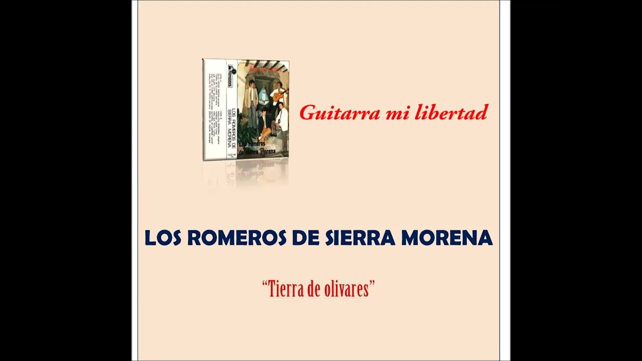 02   LOS ROMEROS DE SIERRA MORENA   Guitarra mi libertad