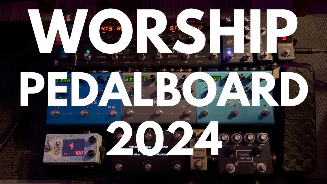 Worship Pedalboard 2024
