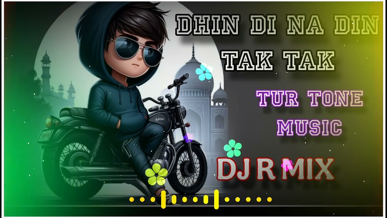 DHIN DI NA DIN TAK TAK NEW TUR TONE MUSIC SONG DJ R MIX 2026 TREND 