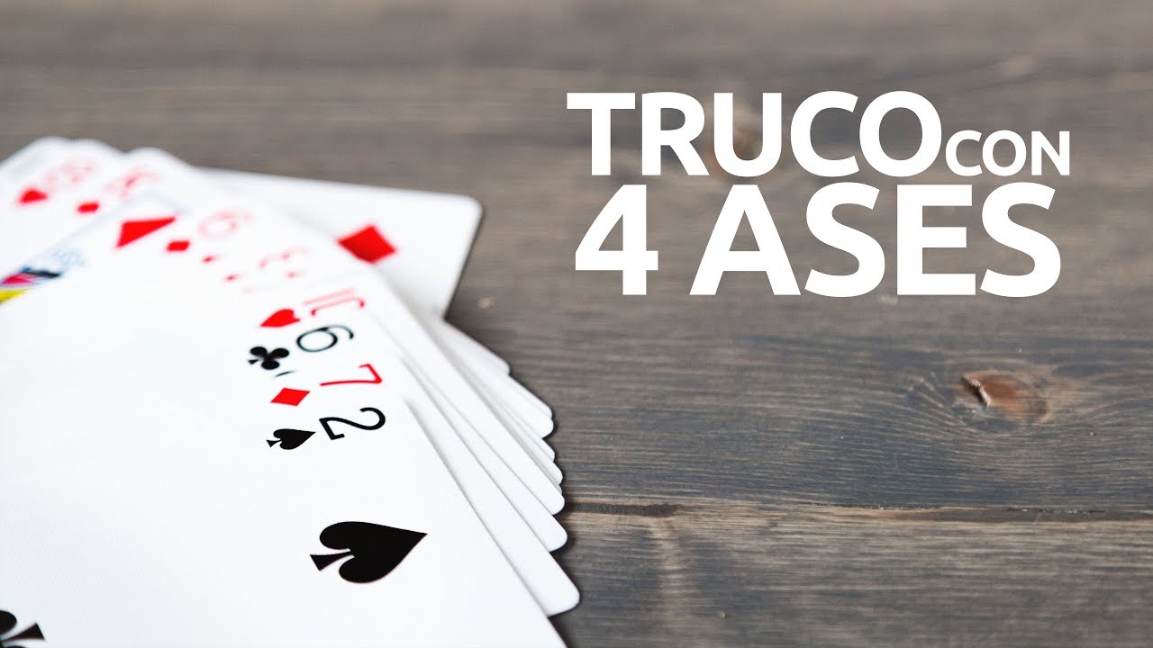 Cómo desaparecer los 4 ases de la baraja - Truco explicado