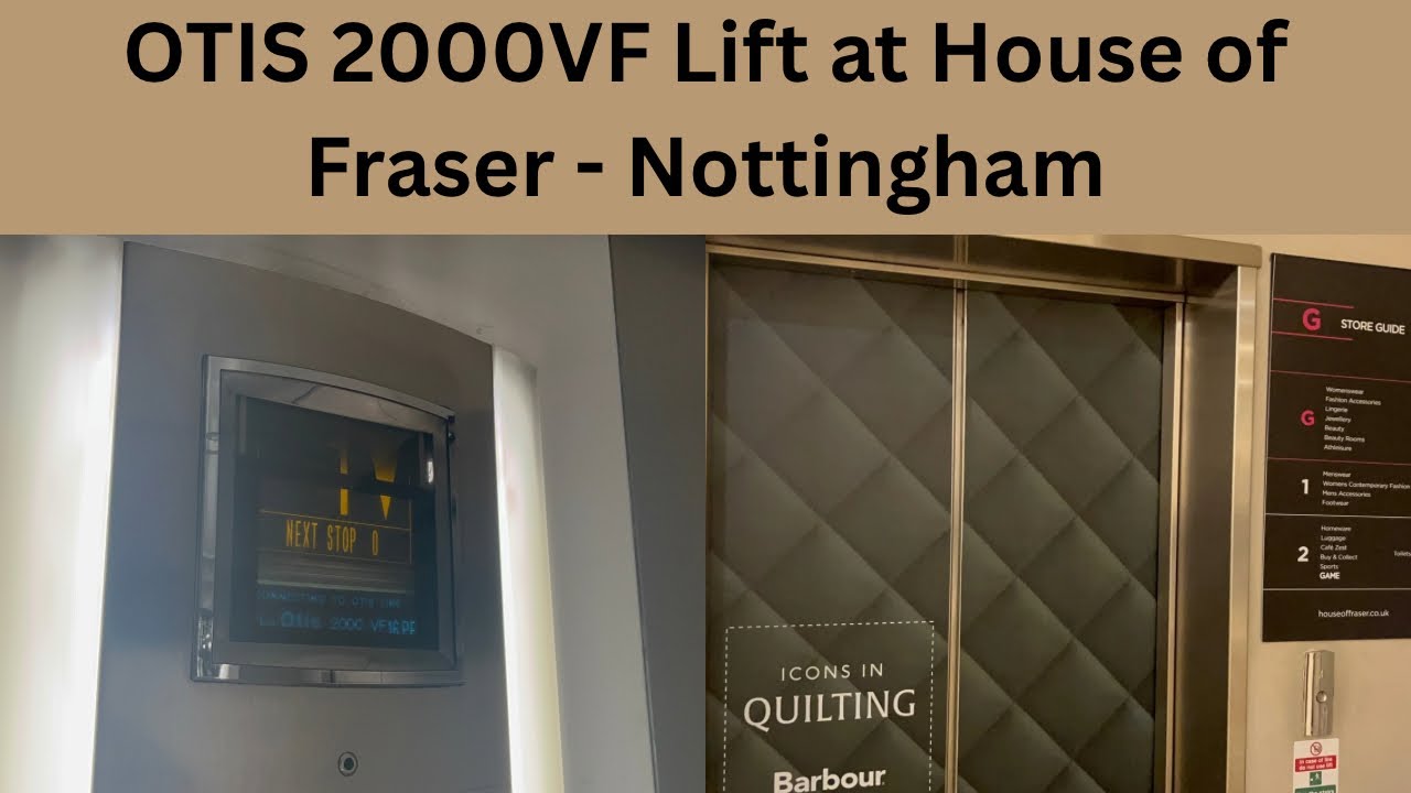 (NOW GONE) Simply Amazing OTIS 2000VF Lift at House of Fraser - Nottingham