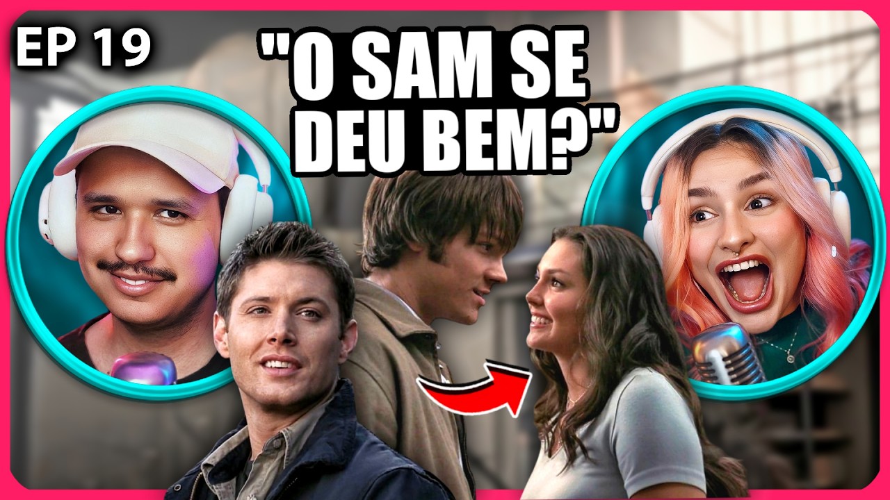 O SAM ARRUMOU UMA NAMORADA? | SUPERNATURAL - T01EP19