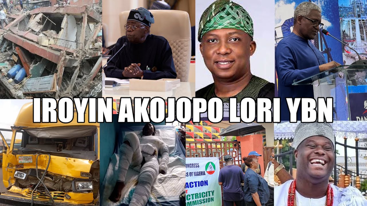 LATEST & TRENDING NEWS FOR THE DAY...IROYIN AKOJOPO AGBEYEWO LORI YBN..NIGERIA & YORUBA NATION NEWS
