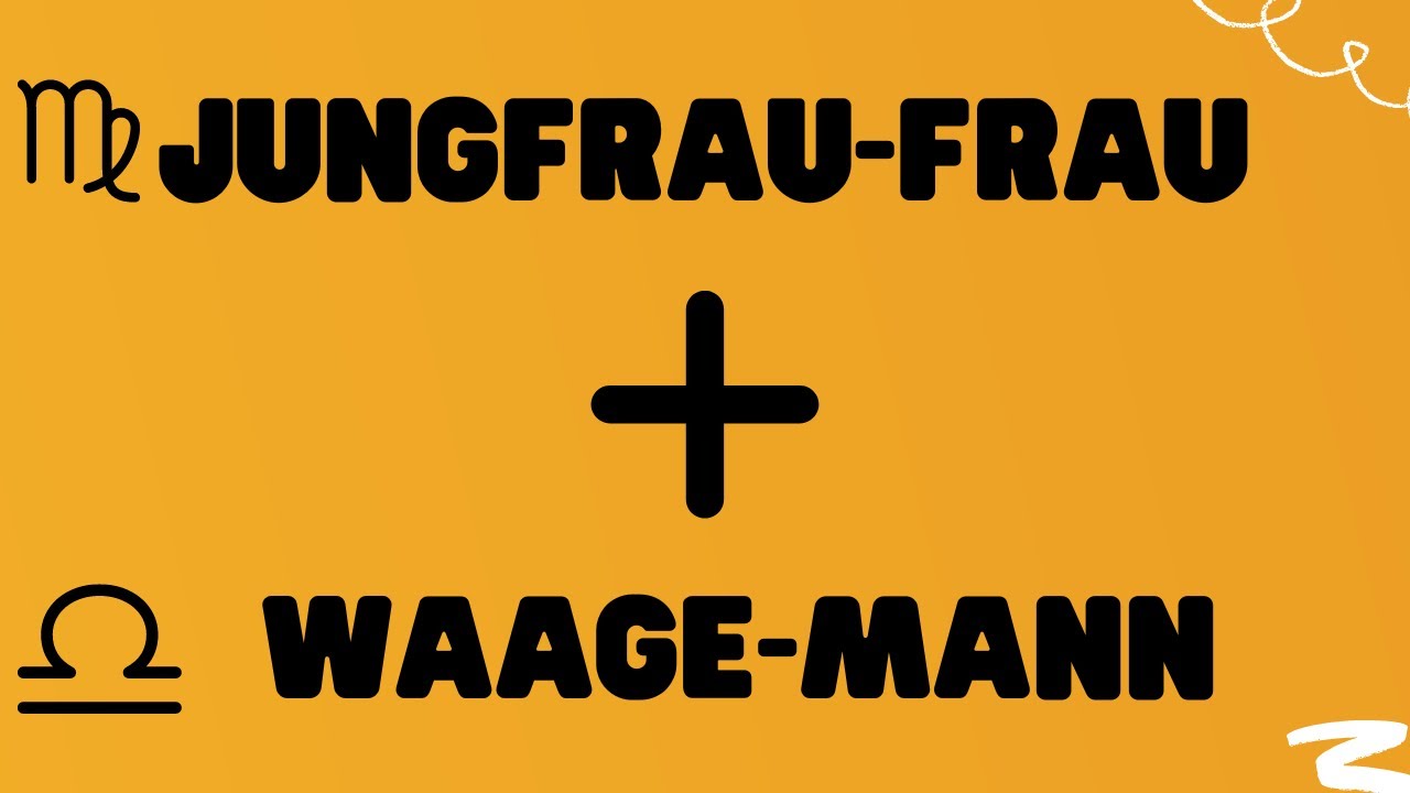 Virgo Frau & Waage Mann: Leidenschaft & Herausforderung!