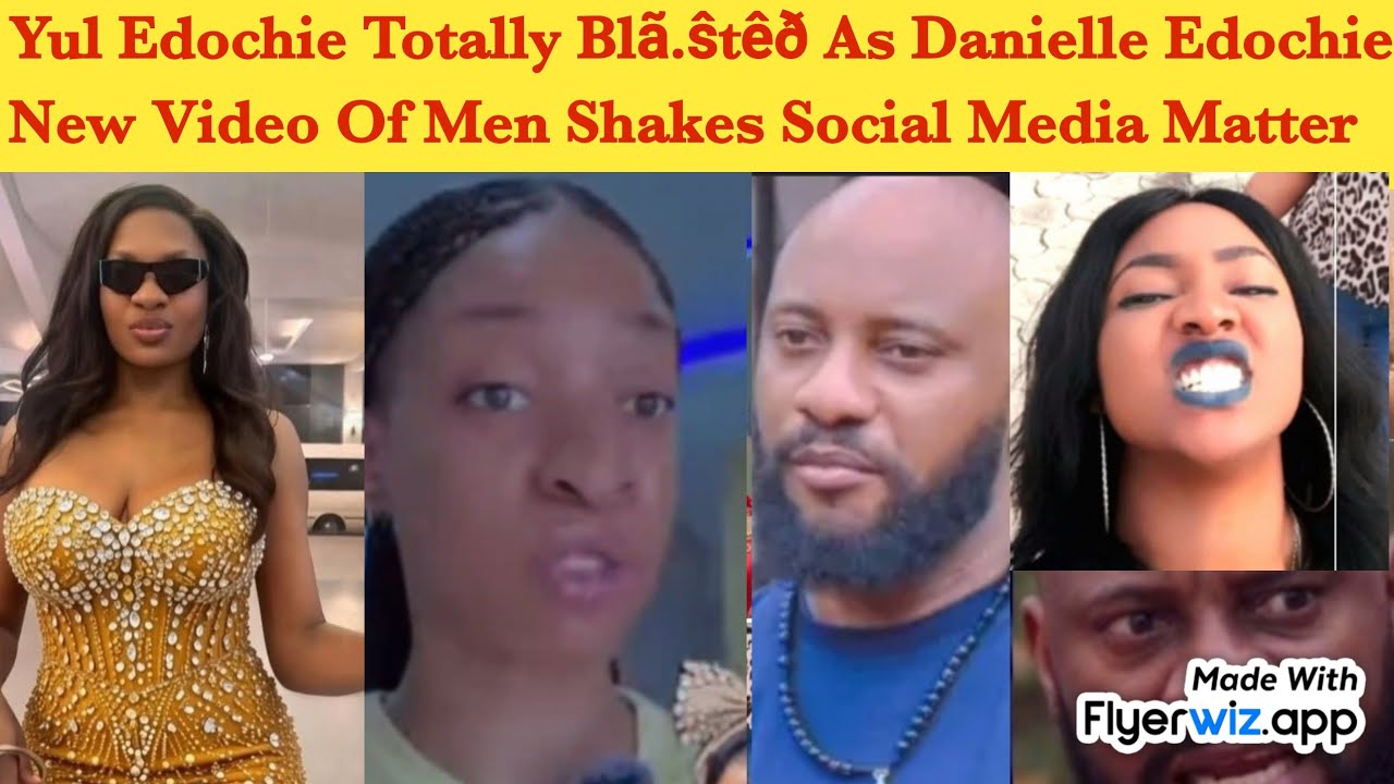 AREA DON RED 🚨~ YUL EDOCHIE TOTALLY BLA.ŜTÊĎ  AS DANIELLE EDOCHIE NEW VIDEO OF MEN SHAKES INTERNET 