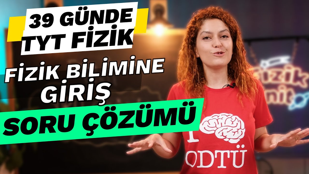 Fizik Bilimine Giriş Soru çözümü -  39 Günde TYT Fizik Kampı | 9. Sınıf