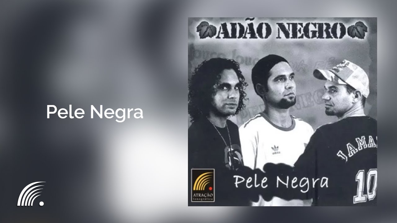 Ad&atilde;o Negro - Pele Negra - Pele Negra