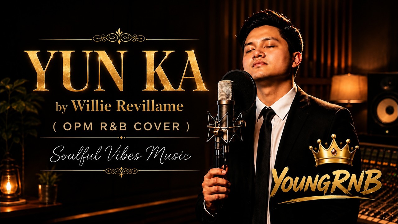 YUN KA - Willie Revillame ( OPM R&B Cover) | Soulful Vibes Music | YoungRNB