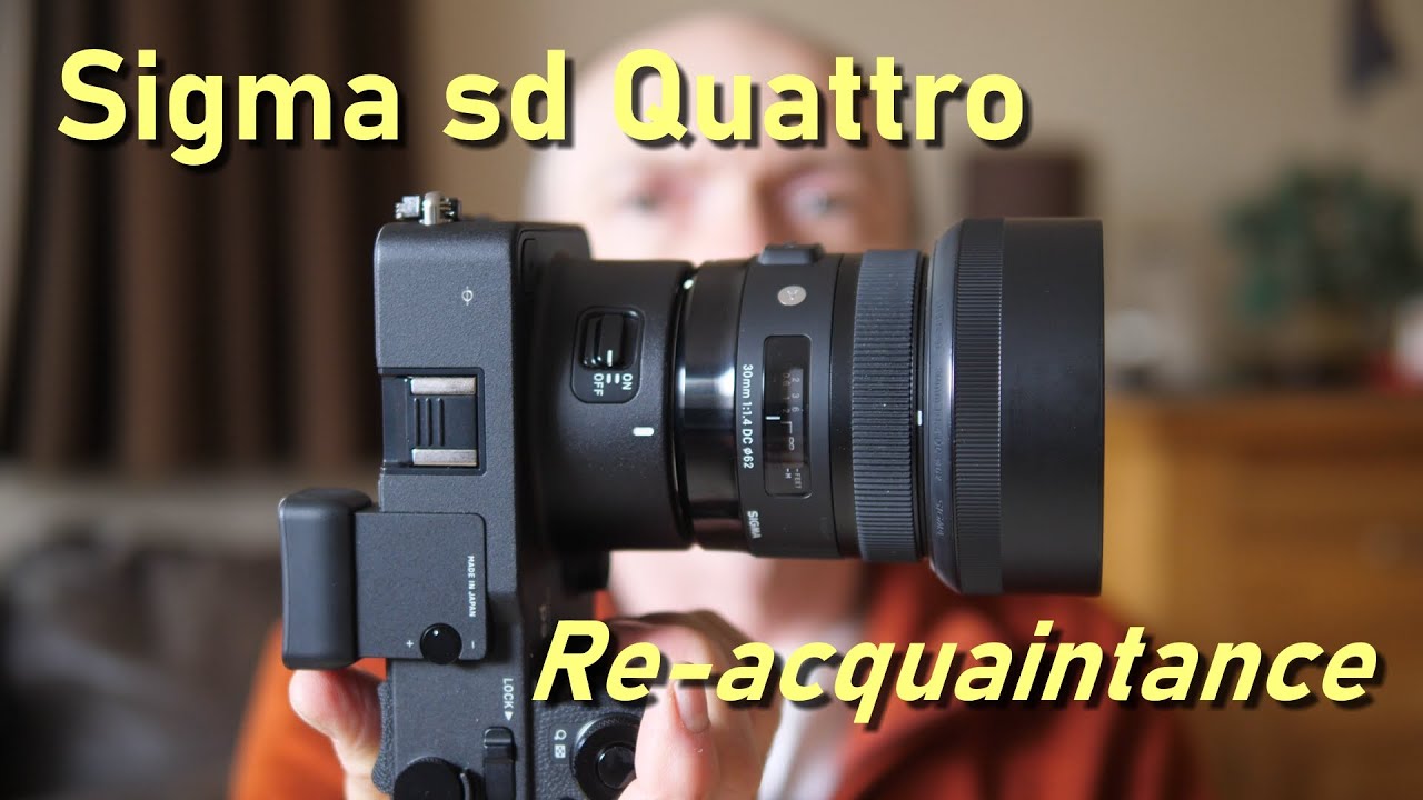 Sigma sd Quattro Foveon Re-acquaintance