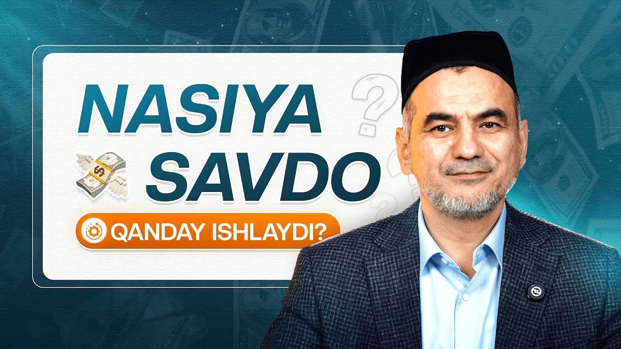 Nasiya savdo haqida bu narsalarni bilishingiz shart!