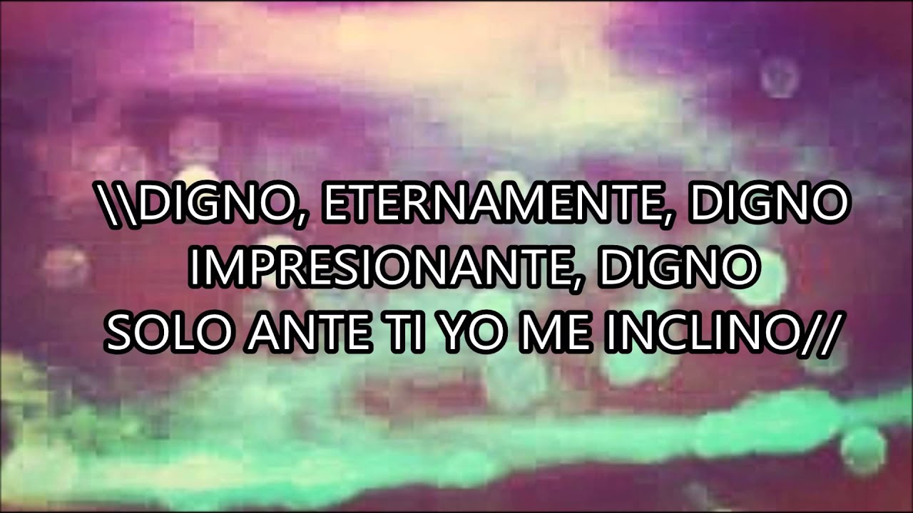 Digno (letra) Marcos Barrientos Ft. Yvonne Muñoz & Marcos Brunet (Amanece)