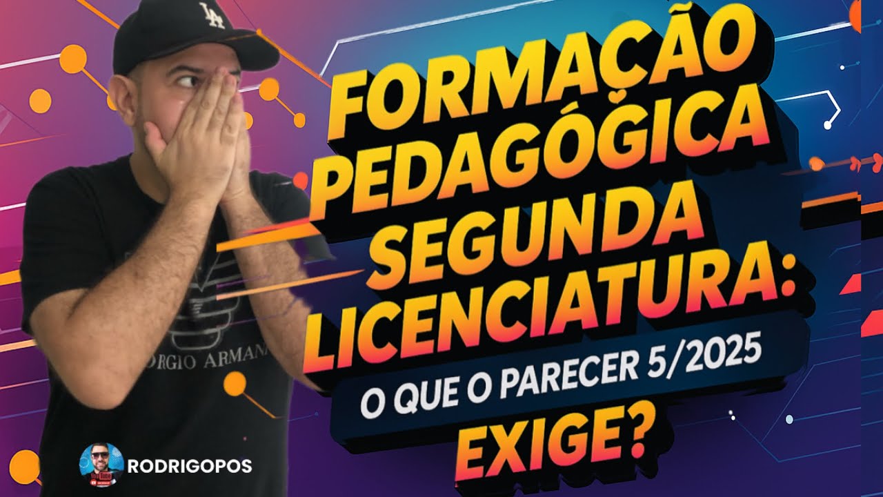 Formação Pedagógica e Segunda Licenciatura: o que o parecer 5/2025 exige ?