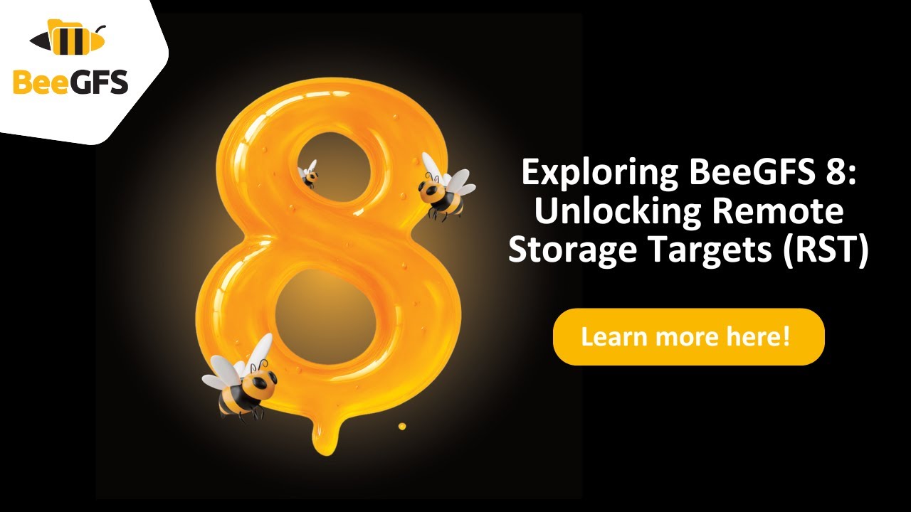 Exploring BeeGFS 8: Unlocking Remote Storage Targets (RST)