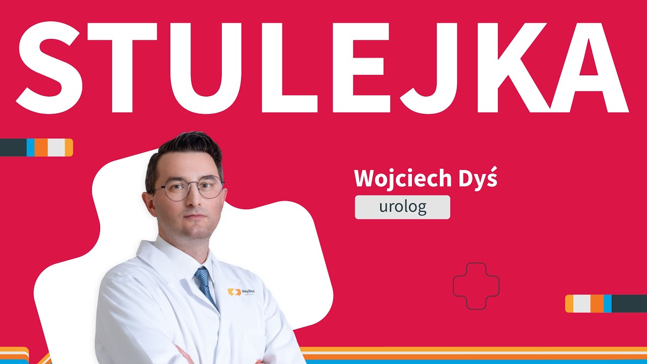 Stulejka u dzieci i dorosłych - rodzaje, leczenie, zabieg
