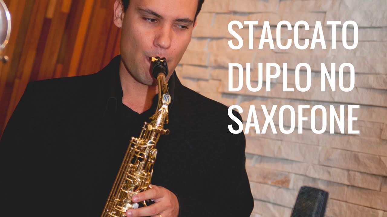 Staccato Duplo no Saxofone
