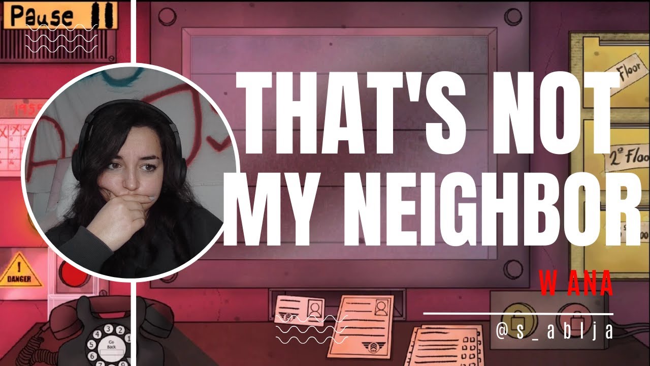 That's Not My Neighbor | GAMEPLAY