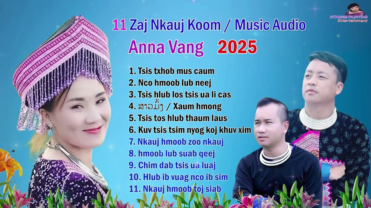❤꧁ღ⊱♥ Best Collection Songs of Anna Vang ♥⊱ღ꧂❤💥Full Playlist / Nkauj Koom Zoo Heev💃2/2025