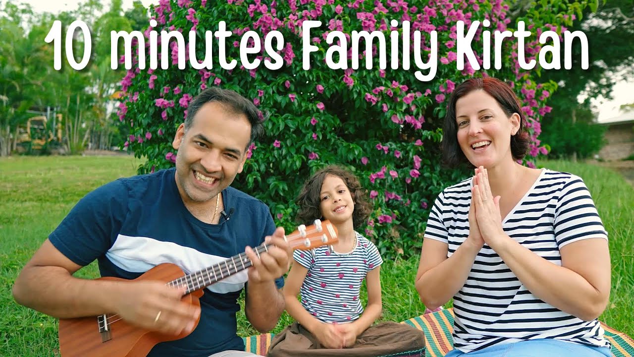 10 minutes Uplifting Family Kirtan