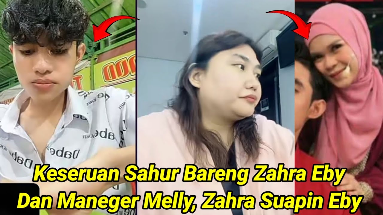 Keseruan Sahur Bareng Zahra Eby Dan Maneger Melly, Zahra Suapin Eby !