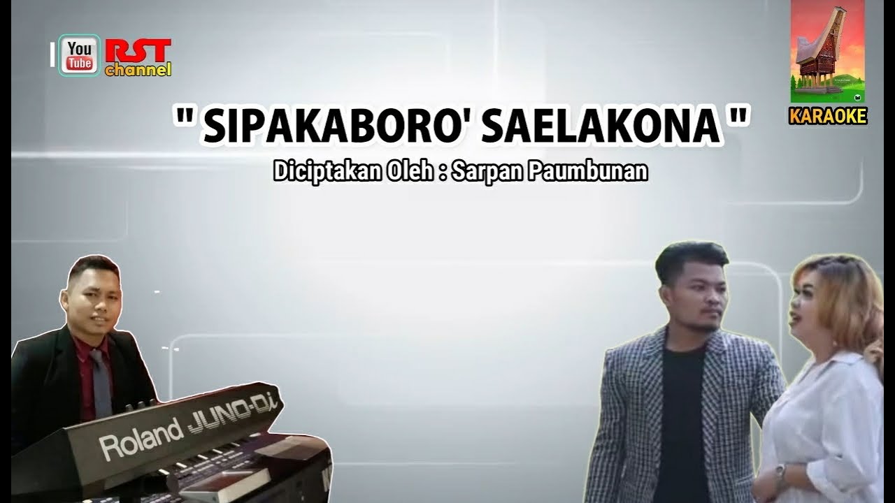 KARAOKE LAGU TORAJA | SIPAKABORO' SAELAKONA |  CIPT. SARPAN PAUMBUNAN