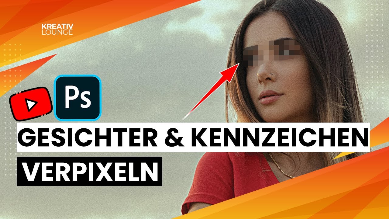 Kennzeichen und Gesichter verpixeln mit Photoshop | Ganz Leicht