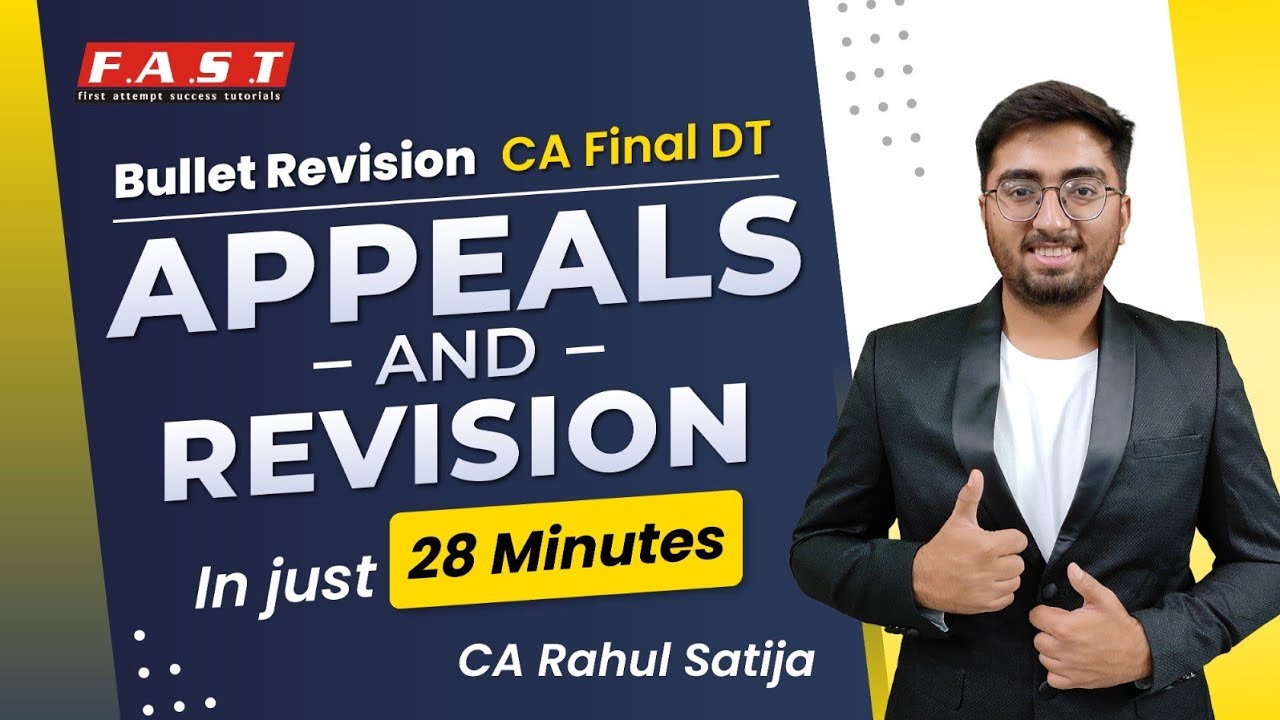Bullet Revision - Appeals & Revision (CA Final DT - Nov'24) - By CA Rahul Satija