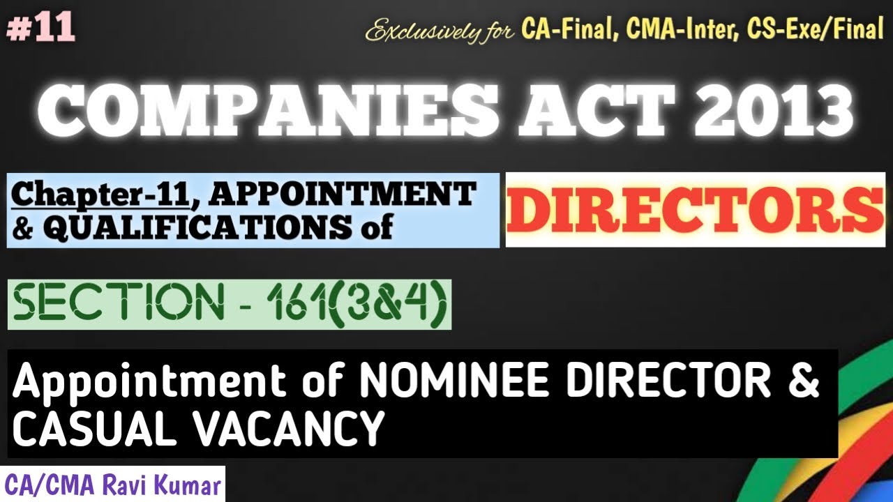 11 | SECTION 161(3&4) | APPOINTMENT OF NOMINEE DIRECTOR & CASUAL VACANCY | COMPANIES ACT 2013 | ICAI