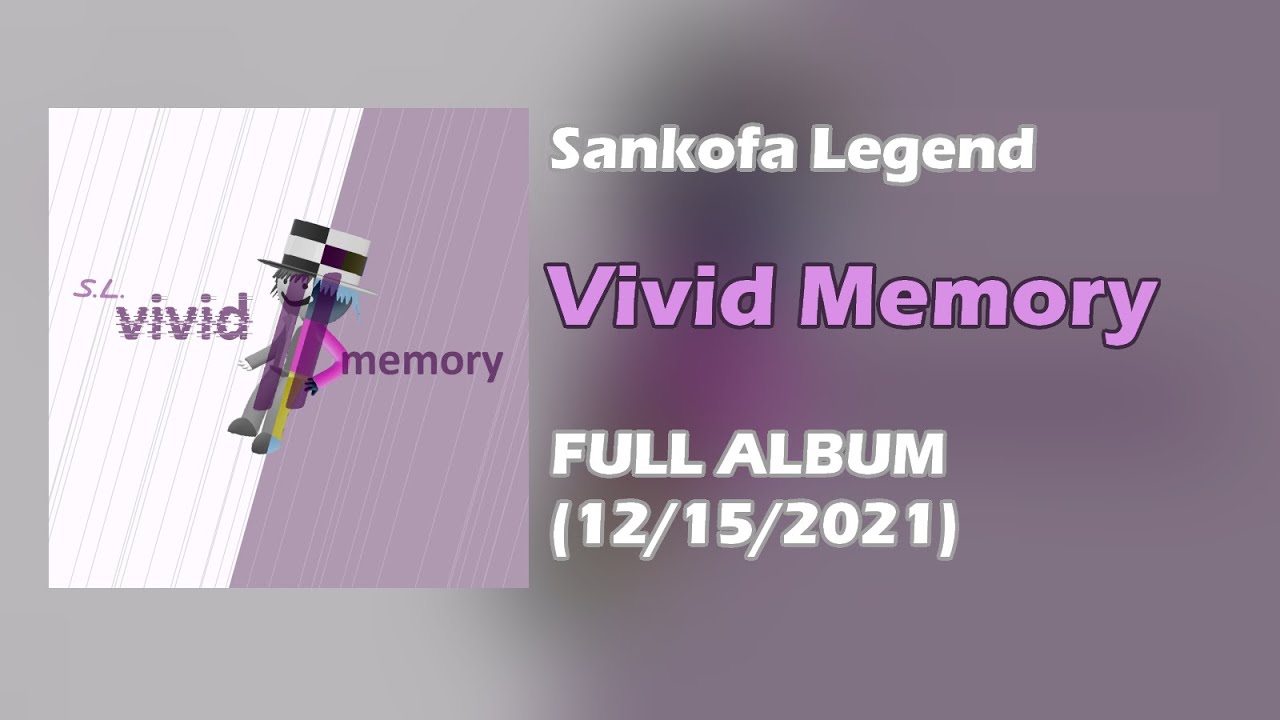 Sankofa Legend - Vivid Memory [FULL ALBUM, 2021]